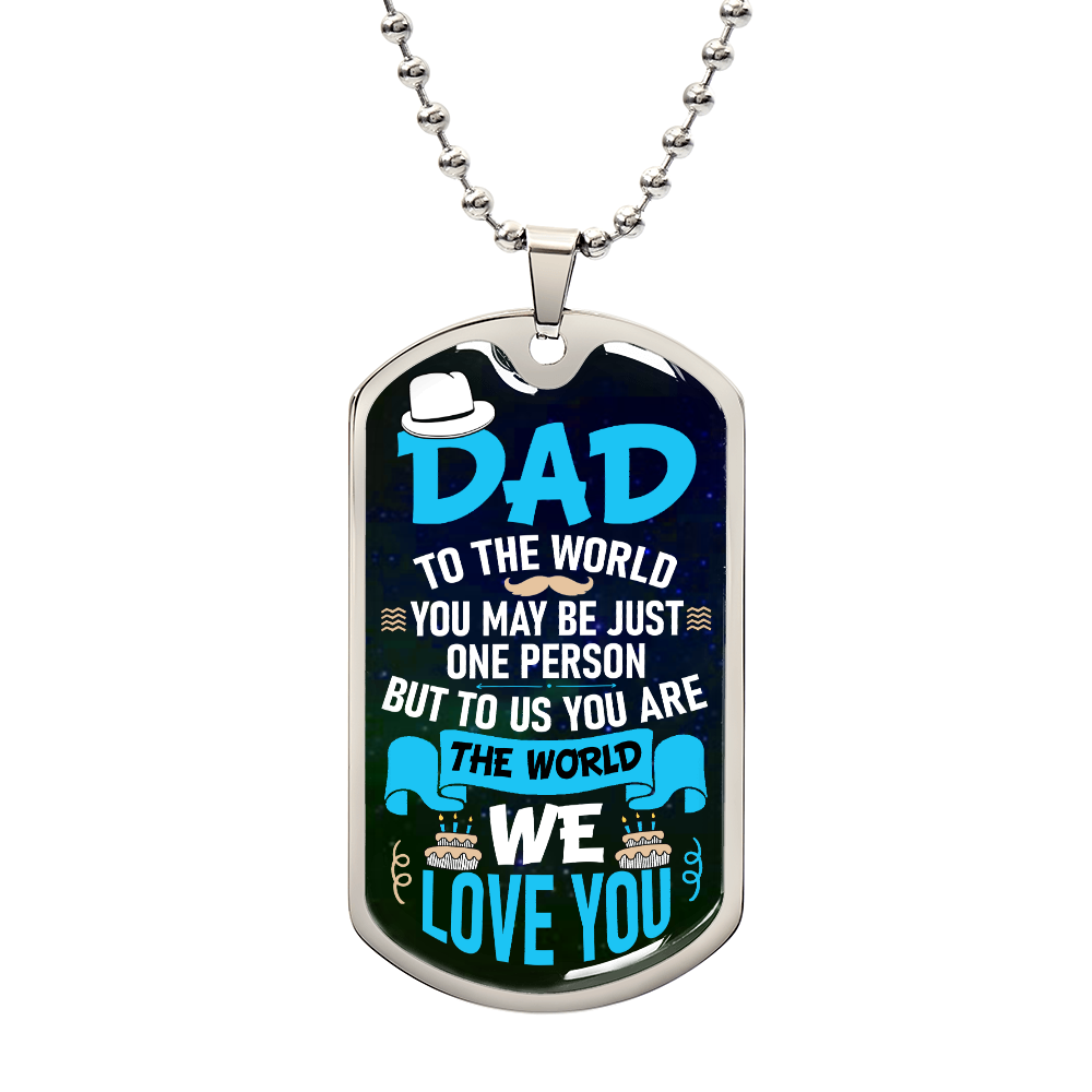 Dad We Love You - Luxury Graphic Dog Tag Necklace