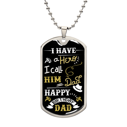 Happy Birth Day Dad - Luxury Graphic Dog Tag Necklace