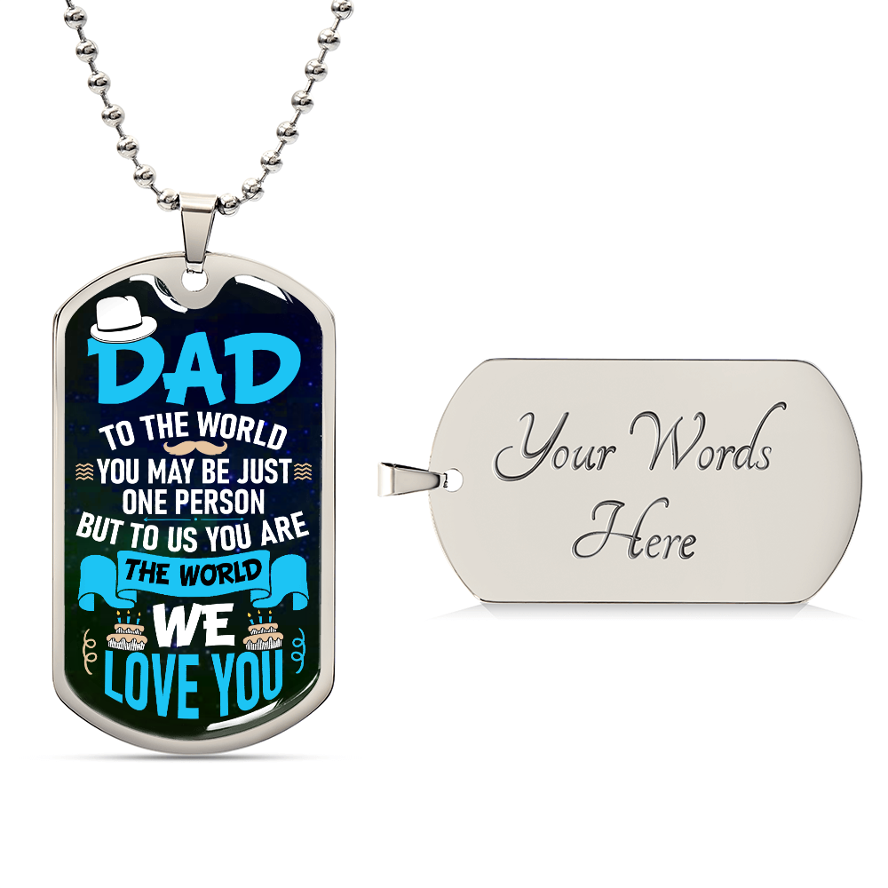 Dad We Love You - Luxury Graphic Dog Tag Necklace