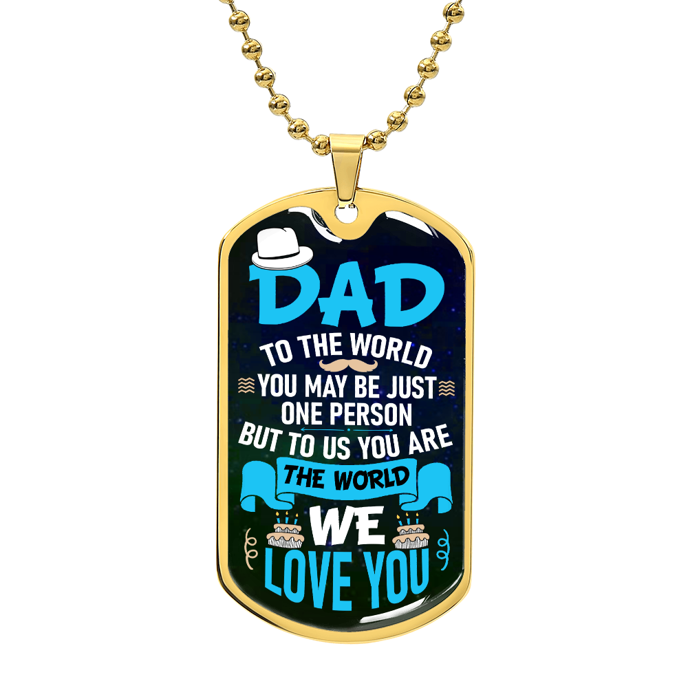 Dad We Love You - Luxury Graphic Dog Tag Necklace