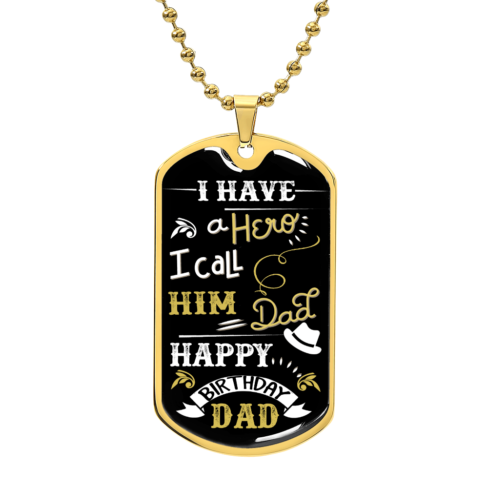 Happy Birth Day Dad - Luxury Graphic Dog Tag Necklace