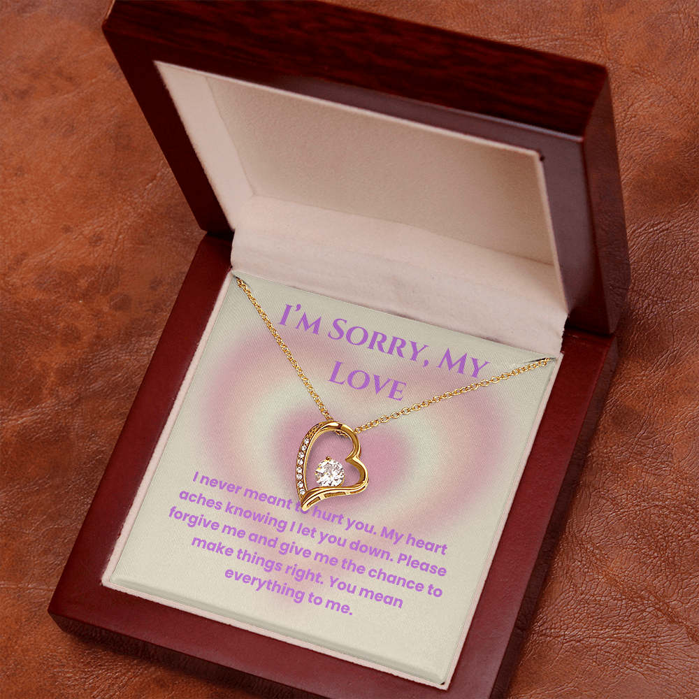 I'm Sorry, My Love -Forever Love Necklace For Partner, Wife Or Girlfriend