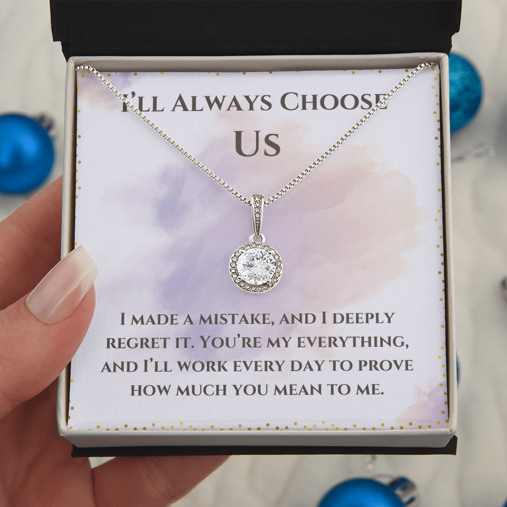 I'll Always Choose Us -Eternal Hope Necklace For Partner, Wife or Girlfriend