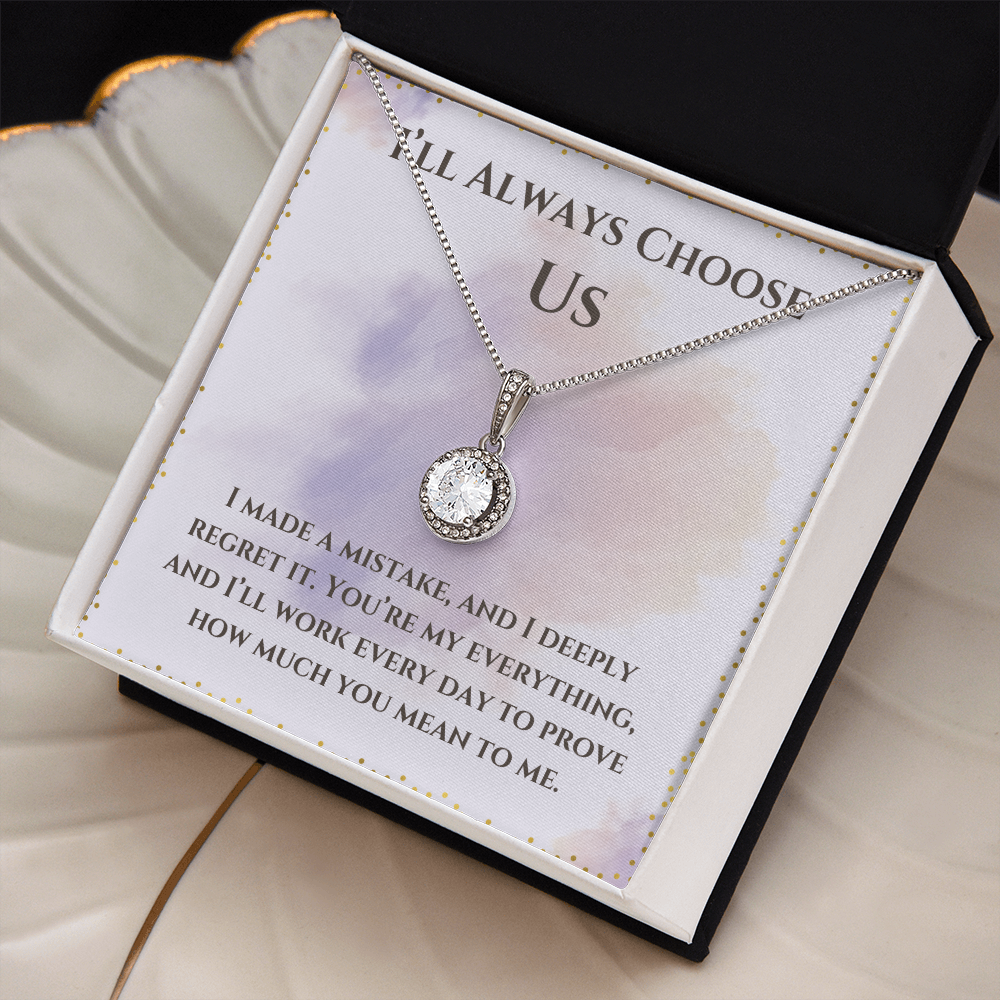 I'll Always Choose Us -Eternal Hope Necklace For Partner, Wife or Girlfriend