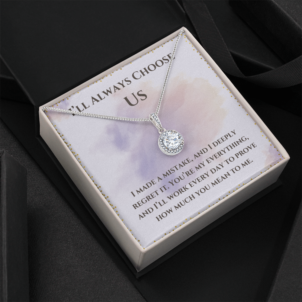 I'll Always Choose Us -Eternal Hope Necklace For Partner, Wife or Girlfriend