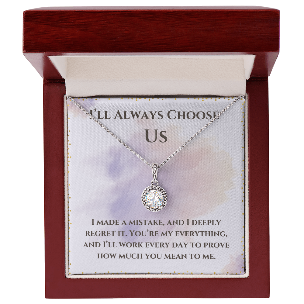 I'll Always Choose Us -Eternal Hope Necklace For Partner, Wife or Girlfriend