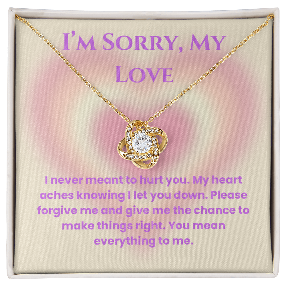 I'm Sorry My Love -Love Knot Necklace for Partner, Wife Or Girlfriend