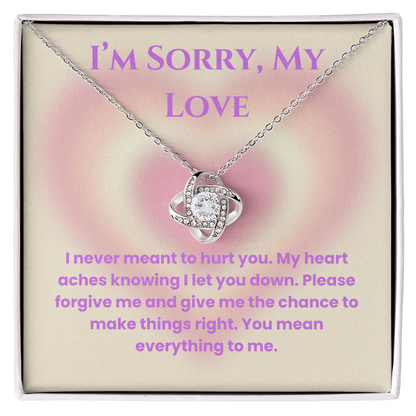 I'm Sorry My Love -Love Knot Necklace for Partner, Wife Or Girlfriend