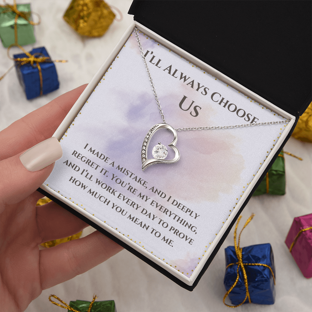 I'll Always Choose Us -Forever Love Necklace For Partner, Wife or Girlfriend