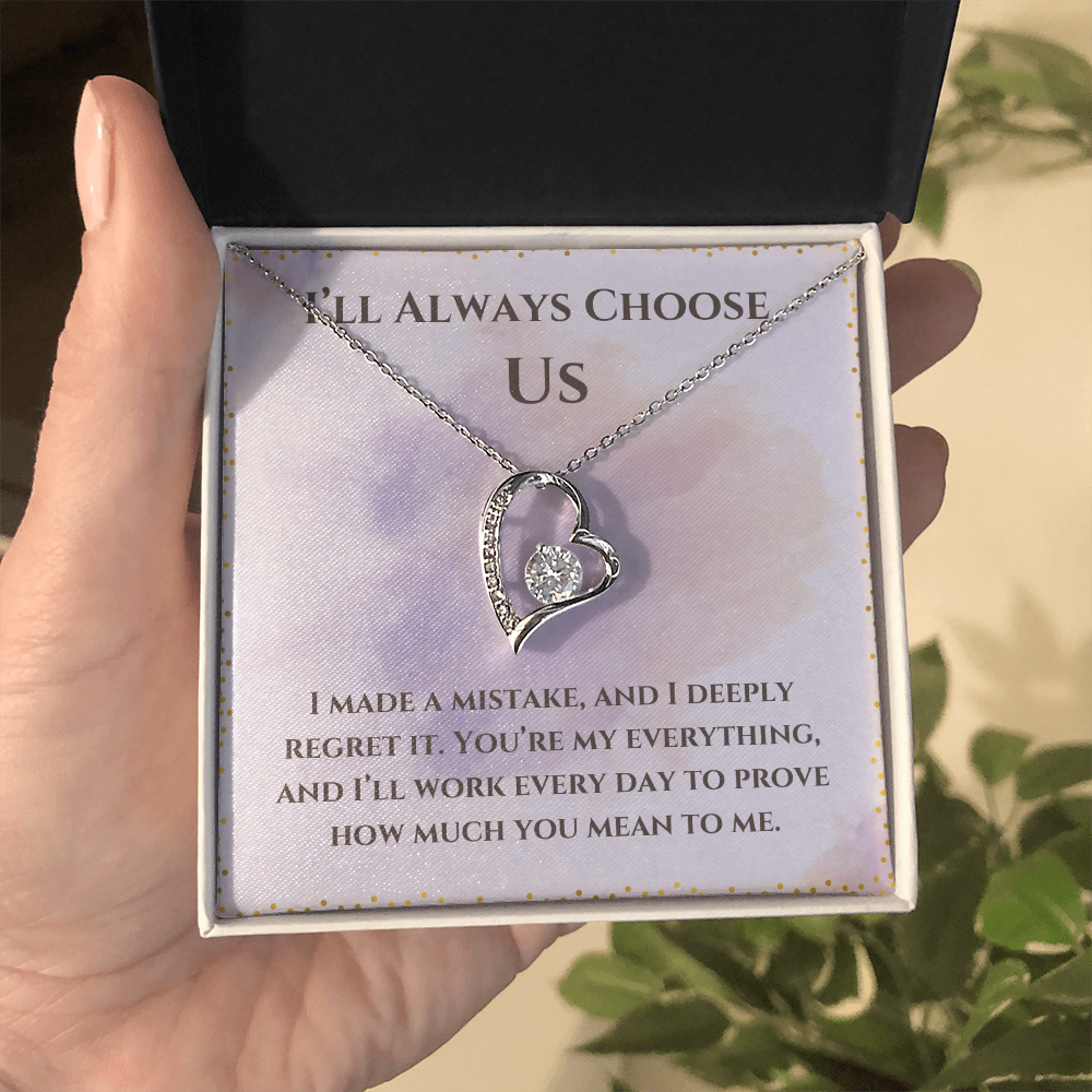 I'll Always Choose Us -Forever Love Necklace For Partner, Wife or Girlfriend