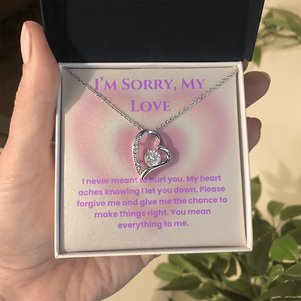 I'm Sorry, My Love -Forever Love Necklace For Partner, Wife Or Girlfriend