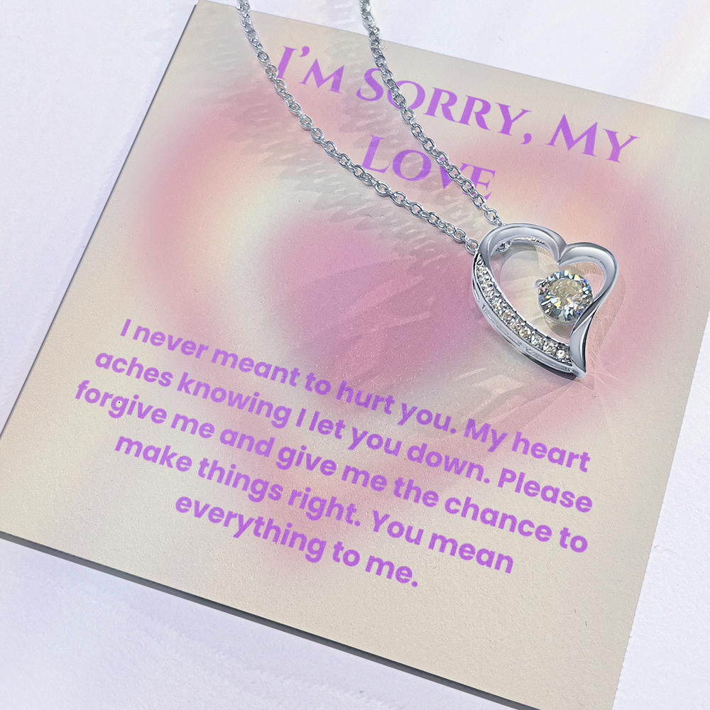 I'm Sorry, My Love -Forever Love Necklace For Partner, Wife Or Girlfriend