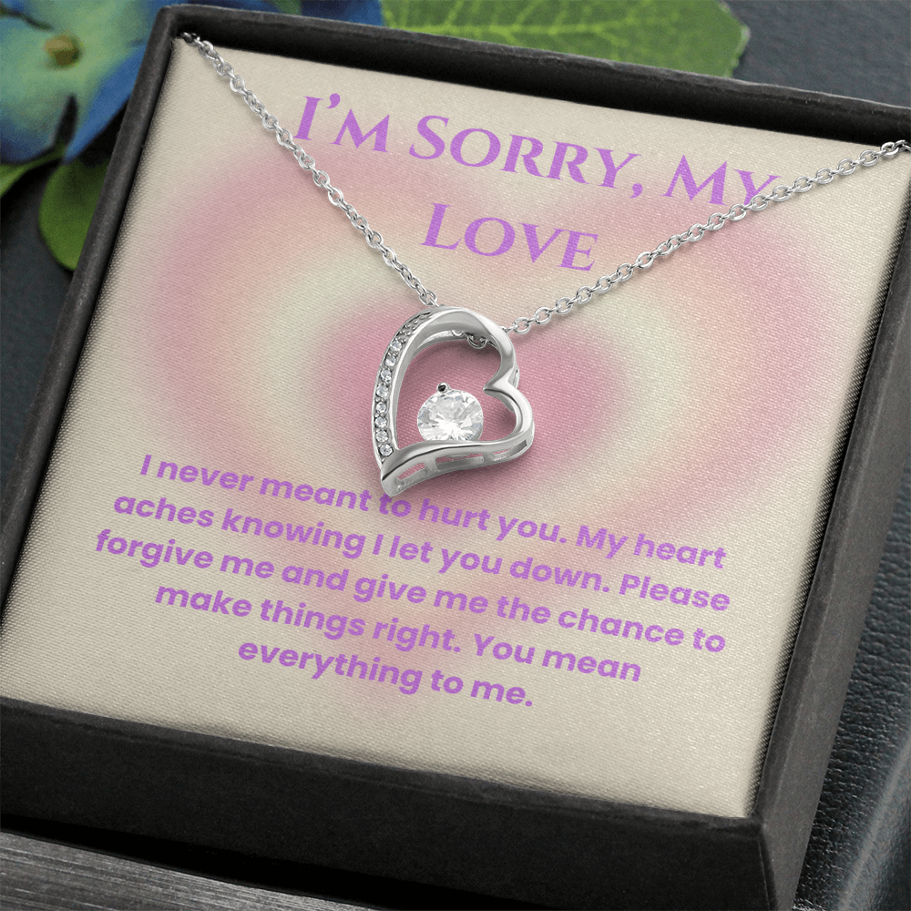 I'm Sorry, My Love -Forever Love Necklace For Partner, Wife Or Girlfriend