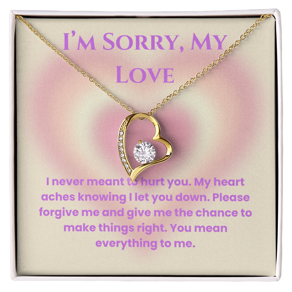 I'm Sorry, My Love -Forever Love Necklace For Partner, Wife Or Girlfriend