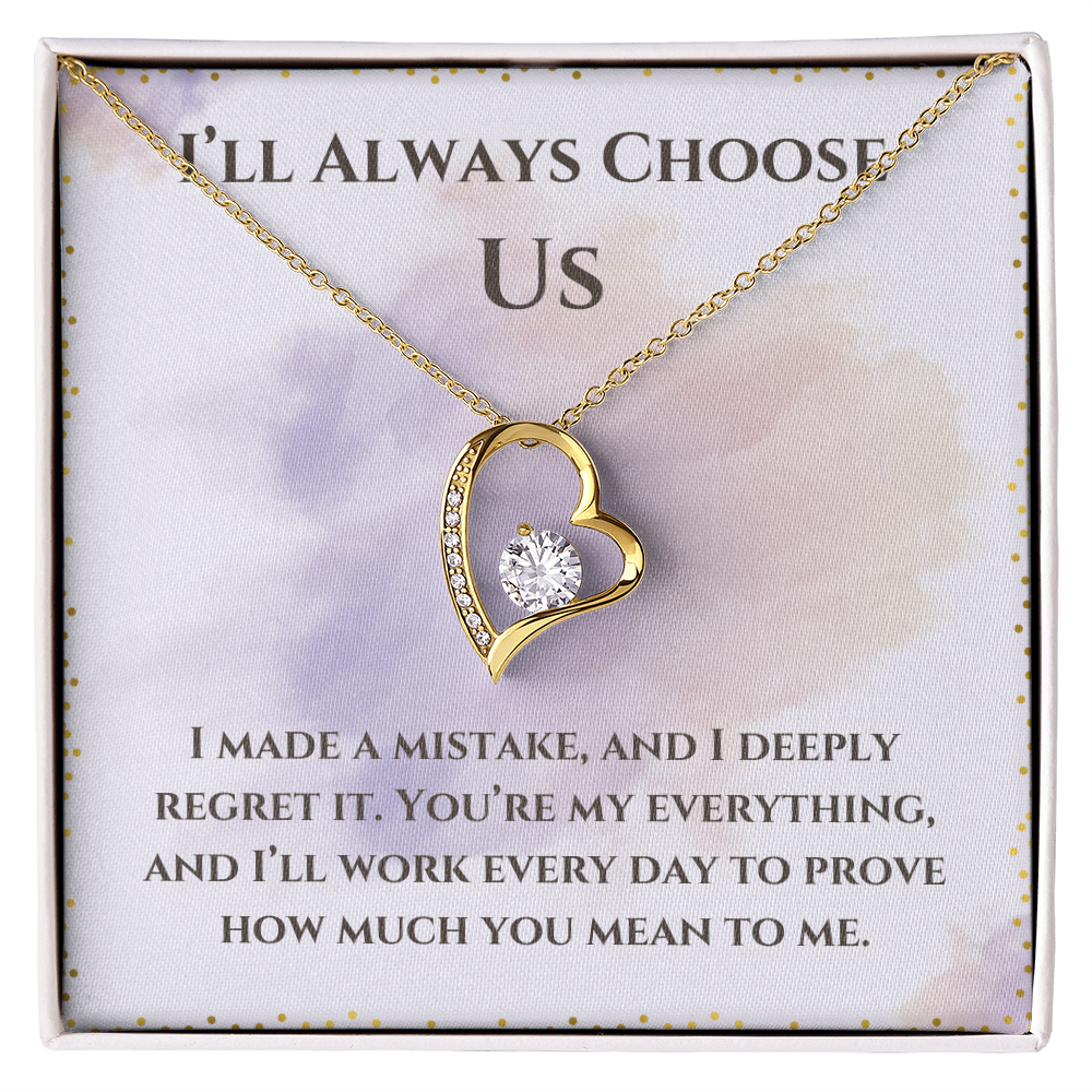 I'll Always Choose Us -Forever Love Necklace For Partner, Wife or Girlfriend