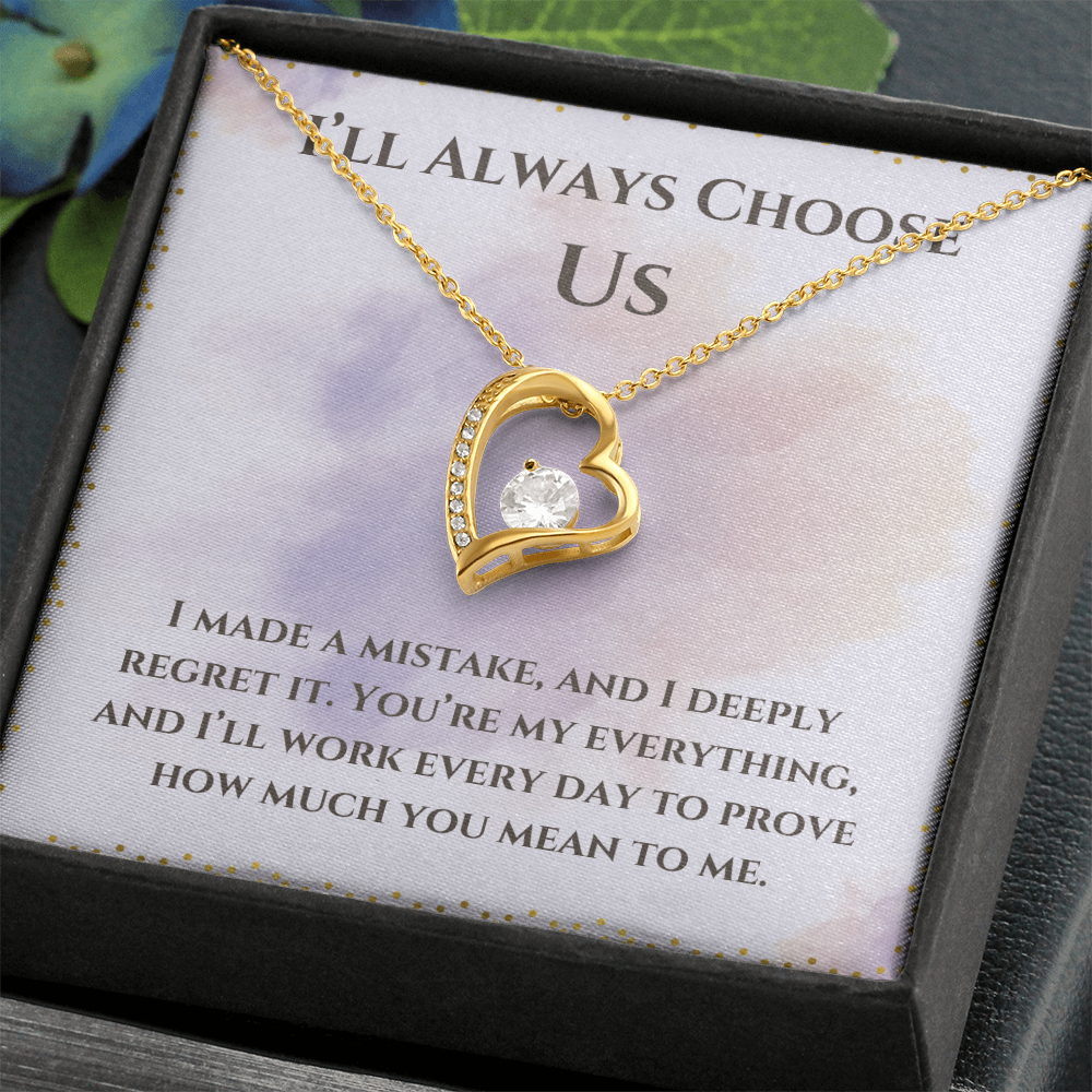 I'll Always Choose Us -Forever Love Necklace For Partner, Wife or Girlfriend