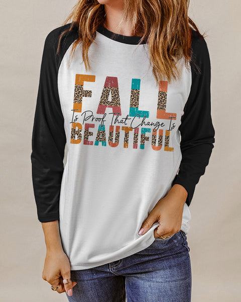 Round Neck Long Sleeve FALL IS PROOF THAT CHANGE IS BEAUTIFUL Graphic Tee